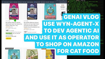 GenAI Vlog - Use WYN-Agent-X as Operator to Shop on Amazon for Cat Food