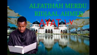 ALFATIHAH SEDIH MENYENTUH HATI!!