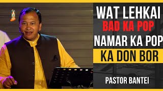 Wat lehkai bad ka pop namar ka don ka bor | Pastor Bantei Potternet tv 2022 screenshot 2