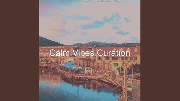 Pulsating Ambience for Days at the Beach