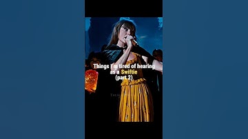 Things I’m tired of hearing as a Swiftie (pt2)🤎 #taylorsversion  #taylorswift #erastour #swiftie