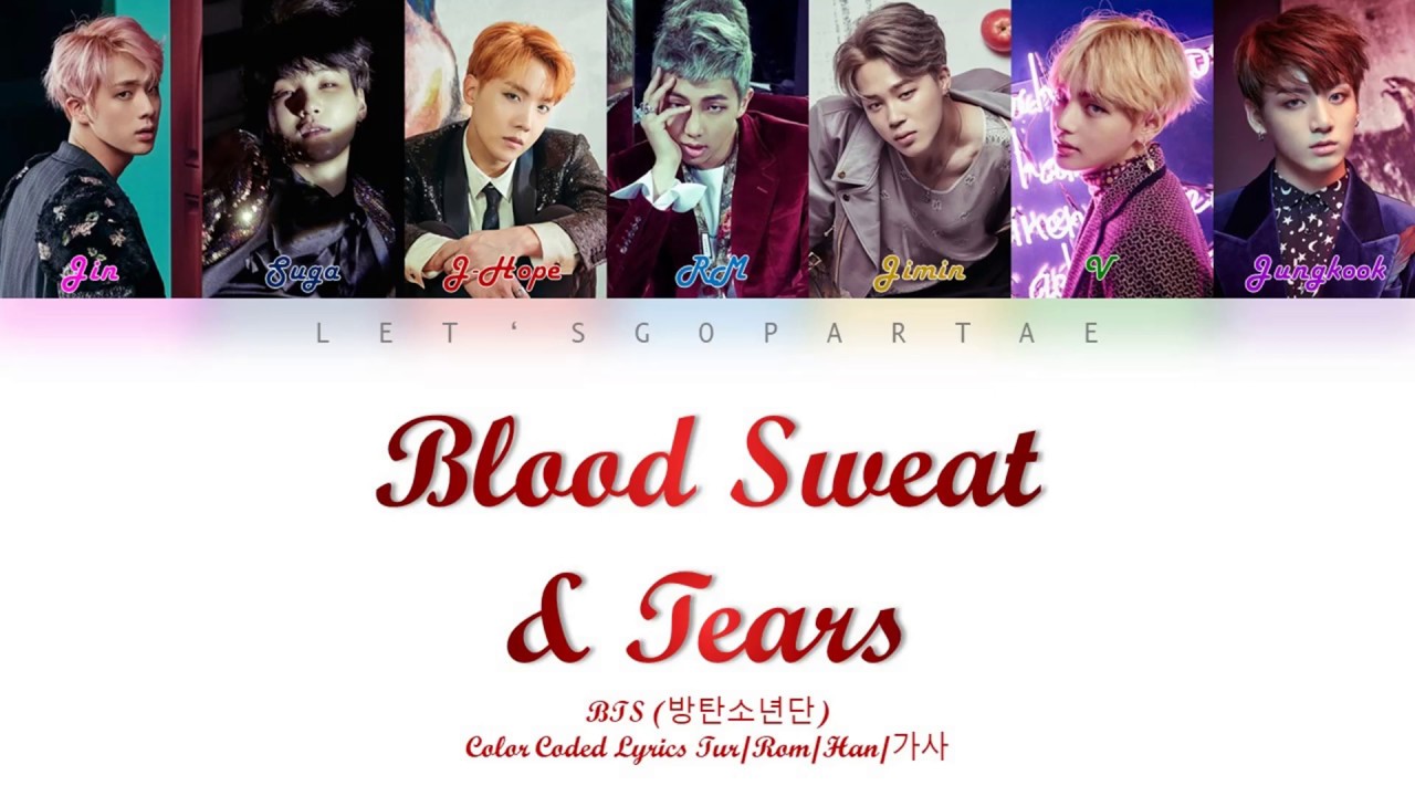 BTS (방탄소년단) - Blood Sweat & Tears (Color Coded Lyrics Türkçe/Rom/Han/가사