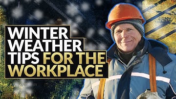 TOOLBOX TALK | Winter Safety Tips for the Workplace
