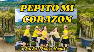 PEPITO MI CORAZON | Dj Roy Remix | Chacha Dance Remix | Dance Workout