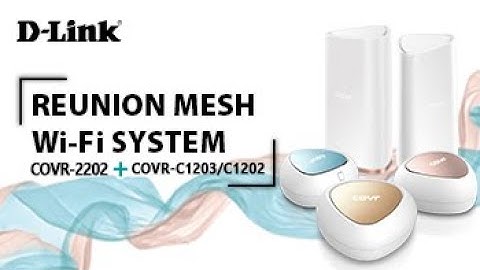 D-Link Expanding COVR-2202 Mesh Network with COVR-C1203/ C1202