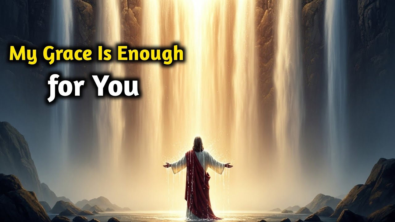My Grace Is Enough for You | God’s Daily Message - YouTube