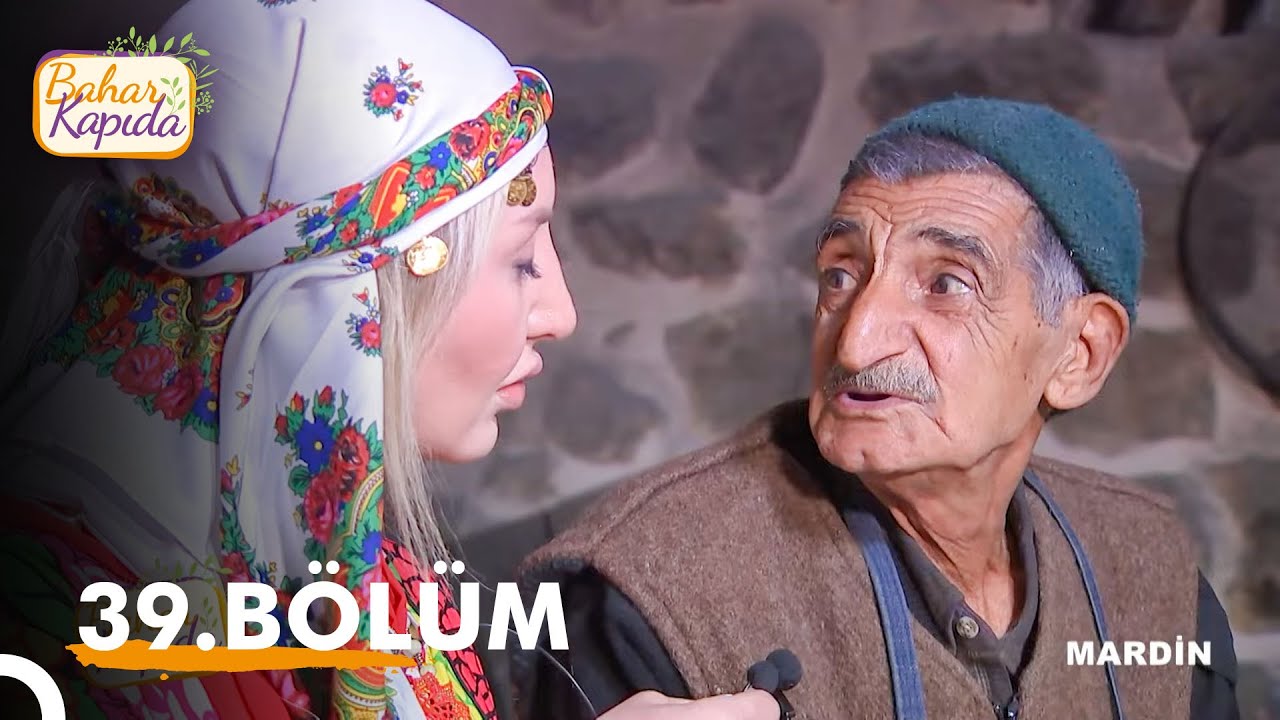 Bahar Kapıda 39. Bölüm | Mardin
