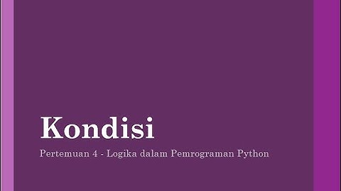 Belajar Logika Kondisi dengan Flowchart, Scratch, dan Python