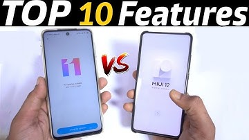MIUI 11 vs MIUI 12 - Top 10 Major Changes