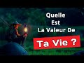 Quelle Est La Valeur De Ma Vie Une Vidéo D Inspiration Quelle Est La Valeur De Ma Vie Une Vidéo D Inspiration