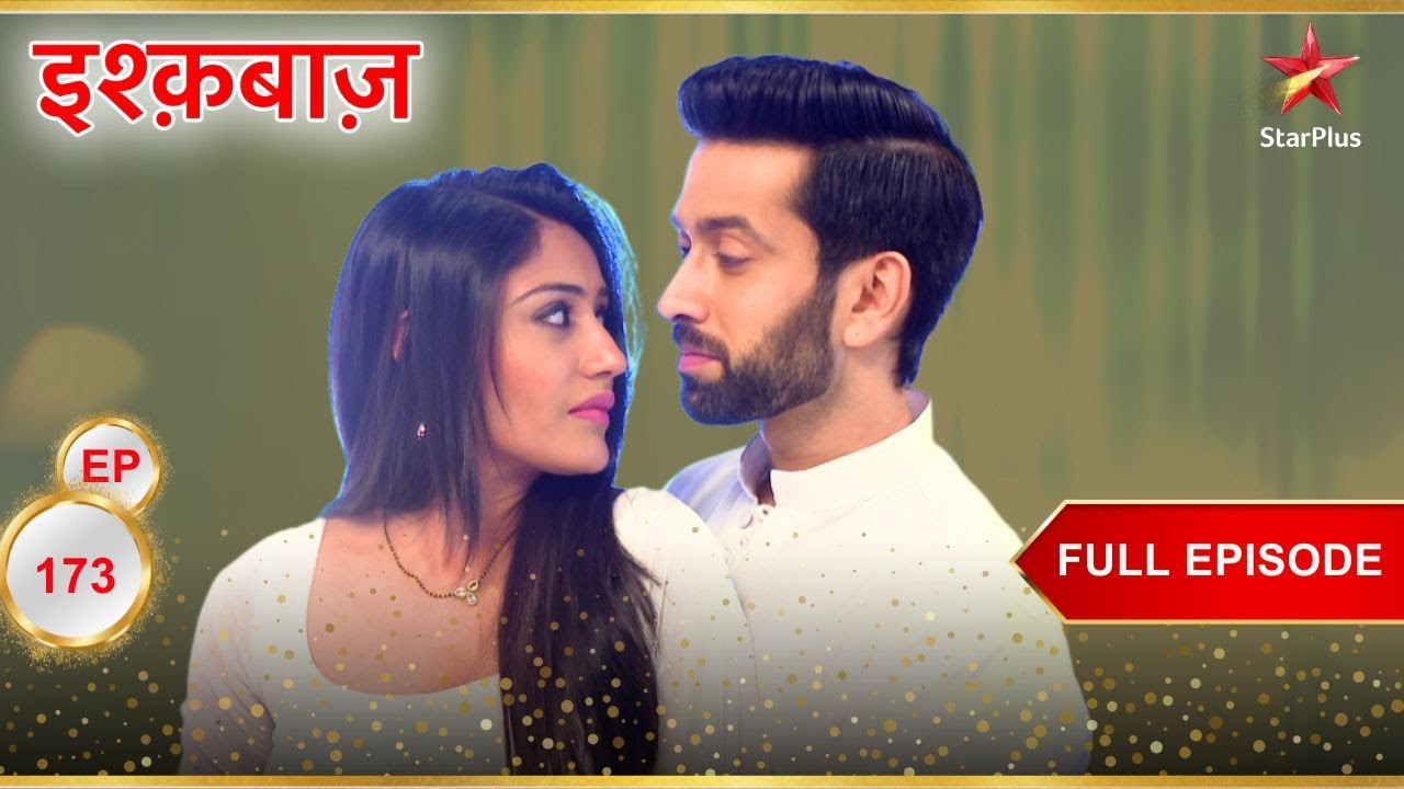 Shivaay और Anika हुए romantic! | Full Episode:173 | Ishqbaaz