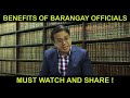 BENEFITS OF BARANGAY OFFICIALS