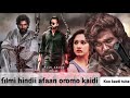 Filmi Hindii Afaan Oromo Yeroo Gababaa Keessati Nu Egaa