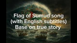 Flag of Sumud song (with English subtitles) Base on true story #freepalestine #sumudflotilla #viral 
