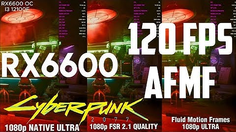 FLUID MOTION FRAMES VS FSR VS NATIVE   Cyberpunk2077 RX6600