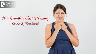 Teenage Girl Having Hair On Her Stomach And Chest? What To Do? - Dr. Rasya Dixit Doctors Circle