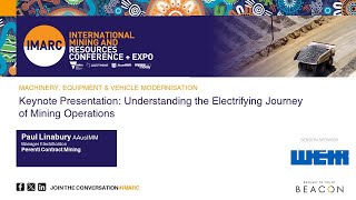 Keynote Presentation: Understanding the Electrifying Journey of Mining Operations