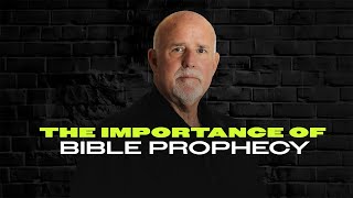 The Importance Of Bible Prophecy Take 5