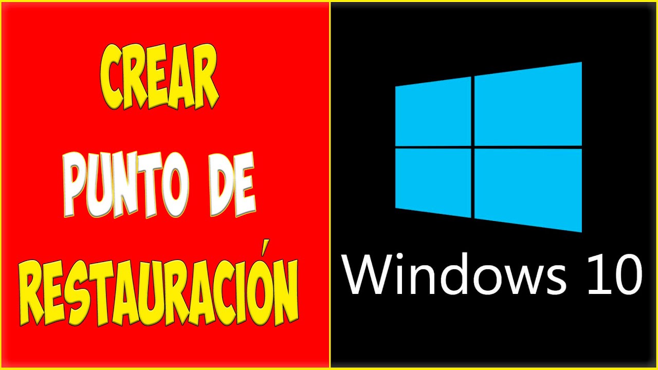 Como CREAR un PUNTO DE RESTAURACIÓN en windows 10 YouTube Como CREAR un PUNTO DE RESTAURACIÓN en windows 10 YouTube