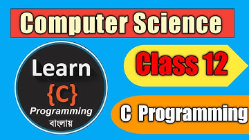 C Programming Introduction | Class XI Computer Science Wbchse Bengali