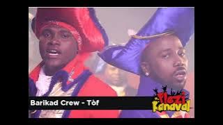 Barikad Crew - Pi Tof [Kanaval Des Fleurs 2013] K13.5 Remix