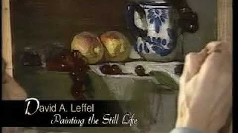 Signilar Art Videos - David Leffel Painting the Still Life