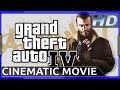 Grand Theft Auto: IV - Cinematic Movie (HD)