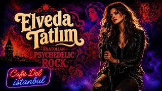 Elveda Tatlım | Fatih Erkoç Cover | Anatolian Psychedelic Rock | Cafe Del Istanbul