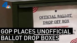 Republican Party Places Unofficial Ballot Drop Boxes, State Says They're Illegal | NBCLA