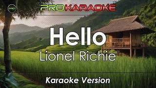 Hello (Karaoke) - Lionel Richie | Pro Karaoke