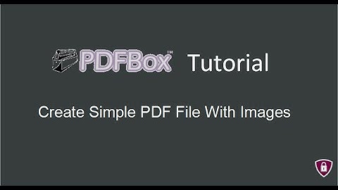 PDFBox Tutorial # 4 |  Create Simple PDF File With Image in java