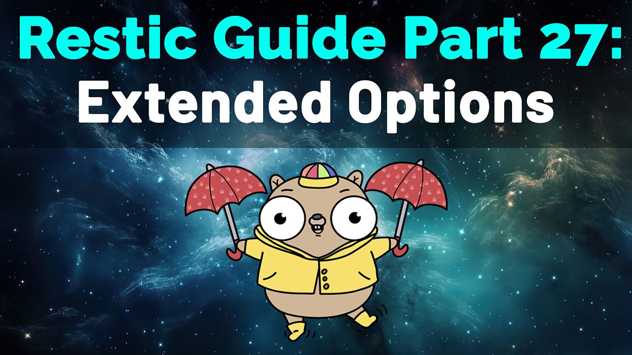 Restic Guide Part 27: Extended Options