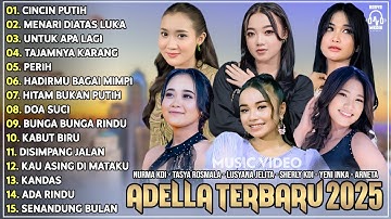 OM ADELLA TERBARU 2025 | NURMA KDI - TASYA ROSMALA - LUSYANA JELITA - SHERLY KDI - DIAFRINA INDRA