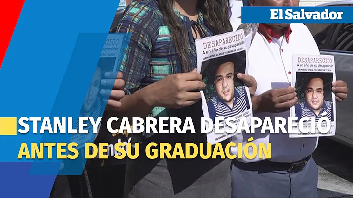 Stanley Cabrera desapareci antes de su graduacin