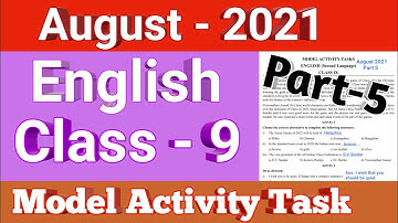 Class 9 English model activity task part 5, class 9 English model activity task august 2021