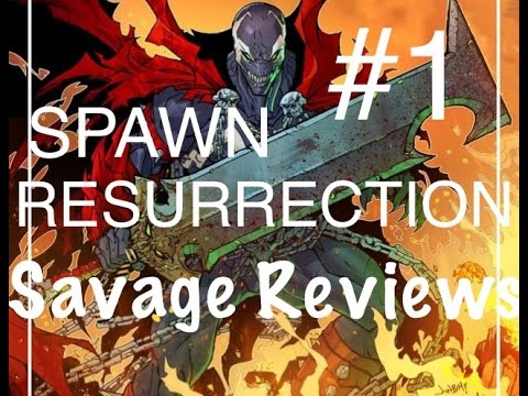 Savage Reviews: Spawn Resurrection