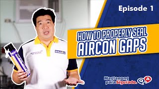 How to Seal Aircon Gaps for Optimum Room Insulation [USING A FOAM SEAL]