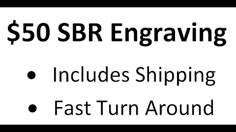 $50 SBR Engraving Requirements - Know the Facts Before You Send In Your Lower