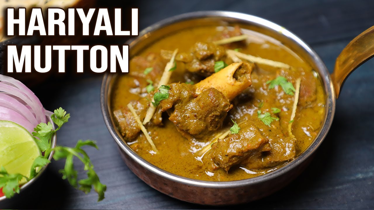 Hariyali Mutton   Spicy Green Lamb Curry   Mutton Curry Recipe By Prateek   Get Curried