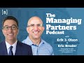 Eric Broder - The Managing Partners Podcast