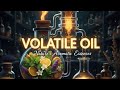 Volatile oil Lec 2 ☕