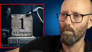 The Real Problem With Alcoholics Anonymous - These Core Aa Dogmas Were Crippling