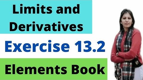 Exercise-13.2 #Limits#Derivatives# Elements Book |Class-11th