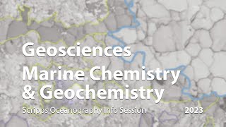 Info Session: Geosciences and Marine Chemistry and Geochemistry 2023