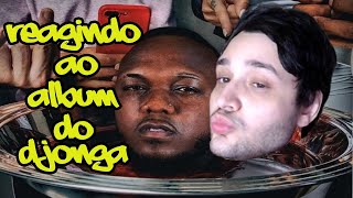 LIVE REAGINDO AO ÁLBUM DO DJONGA - NU