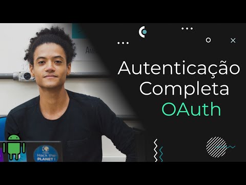 Autenticação completa no Android (OAuth)