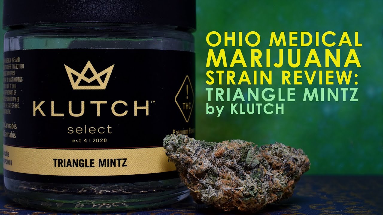 Review: Triangle Mintz by Klutch Cannabis (Ohio Medical Marijuana Strain)