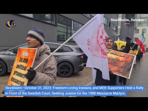 Stockholm—October 31, 2023: MEK Supporters Rally, Seeking Justice for the 1988 Massacre Martyrs