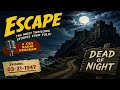 Escape (03-21-1947) | Dead of Night | Classic OTR Thriller Drama