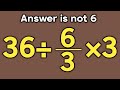 36 6 3 3 Is Your Math Brain Ready For This Challenge Simplify Algebraic Expression